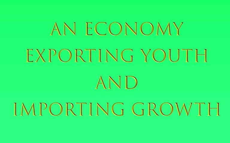An Economy Exporting Youth And Importing Growth